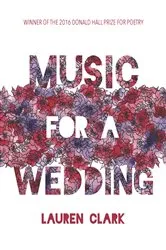 Book cover of Music for a Wedding by Lauren Clark
