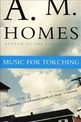 Book cover of Music for Torching by A. M. Homes