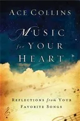 Book cover of Music for Your Heart by Ace Collins