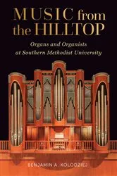 Book cover of Music from the Hilltop by Benjamin A. Kolodziej