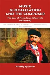 Book cover of Music Glocalization and the Composer by Mikolaj Rykowski