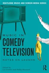 Book cover of Music in Comedy Television by Liz Giuffre