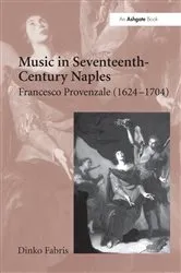Book cover of Music in Seventeenth-Century Naples by Dinko Fabris