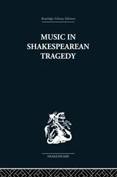 Book cover of Music in Shakespearean Tragedy by F W Sternfeld