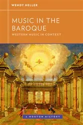 Book cover of Music in the Baroque by Wendy Heller