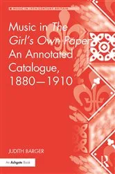 Book cover of Music in The Girl's Own Paper: An Annotated Catalogue, 1880–1910 by Judith Barger
