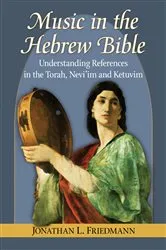 Book cover of Music in the Hebrew Bible by Jonathan L. Friedmann