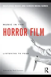 Book cover of Music in the Horror Film by Neil Lerner