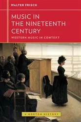 Book cover of Music in the Nineteenth Century by Walter Frisch