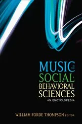 Book cover of Music in the Social and Behavioral Sciences by William Forde Thompson