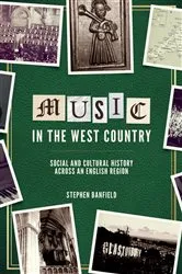 Book cover of Music in the West Country by Stephen Banfield