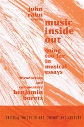 Book cover of Music Inside Out by John Rahn