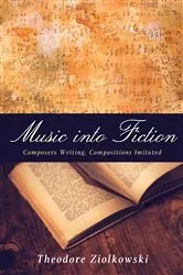 Book cover of Music into Fiction by Theodore Ziolkowski