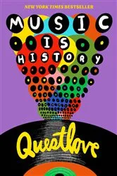 Book cover of Music Is History by Questlove