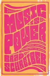 Book cover of Music Is Power by Brad Schreiber