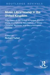 Book cover of Music Librarianship in the UK by R. B. Turbet