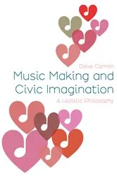 Book cover of Music Making and Civic Imagination by Dave Camlin