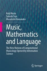 Book cover of Music, Mathematics and Language by Keiji Hirata