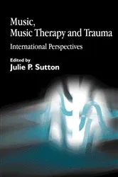 Book cover of Music, Music Therapy and Trauma by Diane Snow Austin