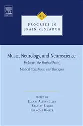 Book cover of Music, Neurology, and Neuroscience: Evolution, the Musical Brain, Medical Conditions, and Therapies by Eckart Altenmüller