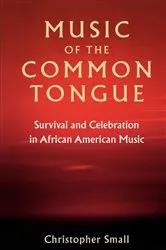 Book cover of Music of the Common Tongue by Christopher Small
