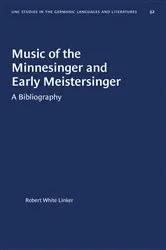 Book cover of Music of the Minnesinger and Early Meistersinger by Robert White Linker