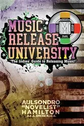 Book cover of Music Release University by Hamilton, Aulsondro, Novelist