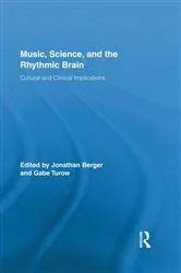 Book cover of Music, Science, and the Rhythmic Brain by Jonathan Berger