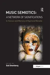 Book cover of Music Semiotics: A Network of Significations by Esti Sheinberg