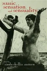 Book cover of Music, Sensation, and Sensuality by Linda Phyllis Austern