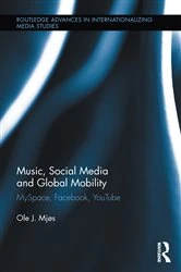 Book cover of Music, Social Media and Global Mobility by Ole J. Mjos