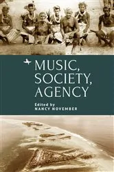 Book cover of Music, Society, Agency by Nancy November