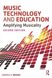Book cover of Music Technology and Education (2nd ed.) by Andrew Brown