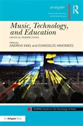 Book cover of Music, Technology, and Education by Andrew King