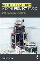 Book cover of Music Technology and the Project Studio by Dan Hosken