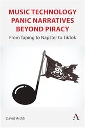 Book cover of Music Technology Panic Narratives Beyond Piracy by David Arditi