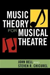Book cover of Music Theory for Musical Theatre by John Bell