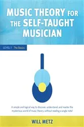 Book cover of Music Theory for the Self-Taught Musician by Will Metz