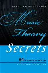 Book cover of Music Theory Secrets by Brent Coppenbarger