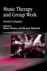 Book cover of Music Therapy and Group Work by Amelia Oldfield