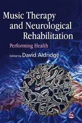Book cover of Music Therapy and Neurological Rehabilitation by Anke Scheel-Sailer