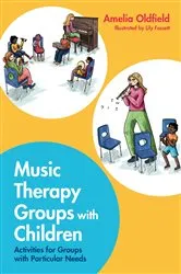 Book cover of Music Therapy Groups with Children by Amelia Oldfield