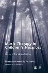 Book cover of Music Therapy in Children's Hospices by Lesley Schatzberger