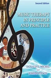 Book cover of Music Therapy In Principle And Practice (2nd ed.) by Donald E. Michel