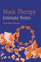 Book cover of Music Therapy: Intimate Notes by Mercedes Pavlicevic