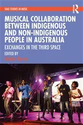 Book cover of Musical Collaboration Between Indigenous and Non-Indigenous People in Australia by Unknown