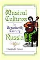 Book cover of Musical Cultures in Seventeenth-Century Russia by Claudia R. Jensen