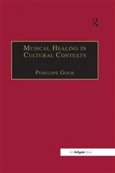 Book cover of Musical Healing in Cultural Contexts by Penelope Gouk