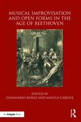 Book cover of Musical Improvisation and Open Forms in the Age of Beethoven by Gianmario Borio