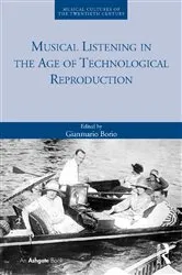 Book cover of Musical Listening in the Age of Technological Reproduction by Gianmario Borio